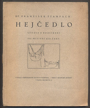 1930. Studie o rozšíření primitivní kolébky. Národopisné museum Plzeňska;