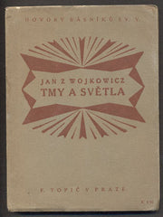 JAN Z WOJKOWICZ (JAN NEBESKÝ): TMY A SVĚTLA.   - 1918. Hovory básníků. Dekadence.