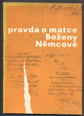 IRMANN; ADOLF - REJCHRT; RUDOLF: PRAVDA O MATCE BOŽENY NĚMCOVÉ. - 1973. /Božena Němcová/