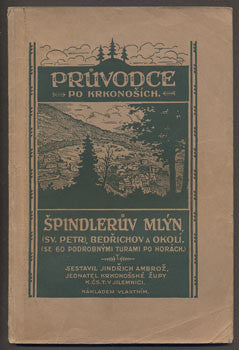 1926. Špindlerův Mlýn (sv. Petr); Bedřichov a okolí. /průvodce/místopis/