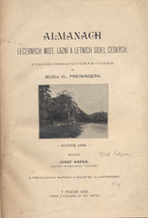 ALMANACH LÉČEBNÝCH MÍST; LÁZNÍ A LETNÍCH SÍDEL ČESKÝCH. - 1898. /Vl. Preininger/Lázně/místopis/