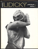 Lidický - RATAJ; JAROSLAV: KAREL LIDICKÝ. - 1977. Umělecké profily.