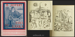 SEIFERT; JAROSLAV: SAMÁ LÁSKA. - 1923. 1. vyd. obálka a 4 ilustrace OTAKAR MRKVIČKA. /q/