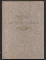 POHÁDKY ČÍNSKÉ A INDICKÉ. - 1911. Žeň z literatur. /Čína/Indie/