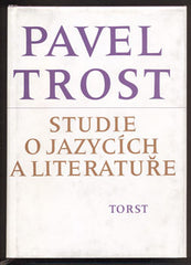 TROST; PAVEL: STUDIE O JAZYCÍCH A LITERATUŘE. - 1995.