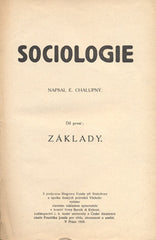 CHALUPNÝ; E.: SOCIOLOGIE. - 1916. /filosofie/