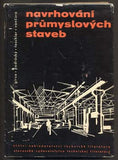 GIRSA; J.; PODRÁSKÝ; E.; TESCHLER; E.; VANČURA; J.: NAVRHOVÁNÍ PRŮMYSLOVÝCH STAVEB. - 1962. /architektura/