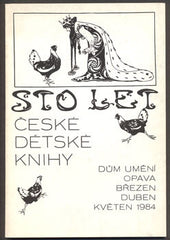 STO LET ČESKÉ DĚTSKÉ KNIHY. - 1984. Katalog. František Holešovský.
