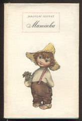 SEIFERT; JAROSLAV: MAMINKA. - 1955.  Il. JIŘÍ TRNKA. Podpis autora.