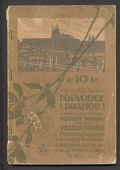 (1906). Založil a vydává Jindřich E. Poupě. Příloha Veselá Praha. /průvodce/pragensie/