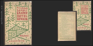 Čapek - LANGER; FRANTIŠEK: GRAND HOTEL NEVADA. - 1929. Obálka JOSEF ČAPEK. Edice Aventinum sv. 155. /jc/