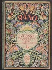 KOŽÍŠEK; JOSEF; TŮMA; JOSEF: RÁNO - ČÍTANKA I. - 1924. Čítanka pro druhý školní rok obecných škol. Il. M. ALEŠ; R. LAUDA; R. MATES; M. ŠVABINSKÝ.