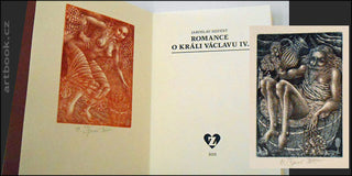 SEIFERT; JAROSLAV: ROMANCE O KRÁLI VÁCLAVU IV. - 2015. Dva lepty HANA ČÁPOVÁ. Edice Zuzana; sv. 6. 70 exemplářů.