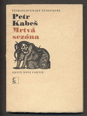 KABEŠ; PETR: MRTVÁ SEZÓNA. - 1968. Nová poezie.Obálka JIŘÍ ALTMAN.