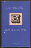 HALAS; FRANTIŠEK: KOHOUT PLAŠÍ SMRT. - 1948. České básně. Obálka ZDENĚK SKLENÁŘ.