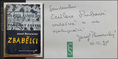 ŠKVORECKÝ; JOSEF: ZBABĚLCI. - 1958. Podpis autora. První vydání.