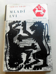 SHAW; IRWIN: MLADÍ LVI. - 1969. Ilustrace RADIM MALÁT. Světový válečný román.