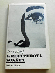 TOLSTOJ; LEV N.: KREUTZEROVA SONATA. - 1974. Obálka LIBOR FÁRA.