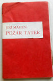 MAHEN; JIŘÍ: POŽÁR TATER. - 1934. Družstevní práce. Ilustrace ALOIS WACHSMAN. Slunovrat.