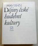 DĚJINY ČESKÉ HUDEBNÍ KULTURY 1. a 2. - 1972. 1981. /hudba/