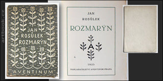 Čapek - ROSŮLEK; JAN: ROZMARÝN. - 1923. Aventinum. Obálka (lino) JOSEF ČAPEK. Vytiskli Kryl a Scotti v Novém Jičíně.  /jc/