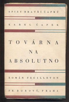 1937. Spisy bratří Čapků.Ilustrace JOSEF ČAPEK; obálka FRANTIŠEK MUZIKA. /kc/jc/