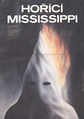 HOŘÍCÍ MISSISSIPPI. - 1988. Americký film. Režie Alan Parker. Autor plakátu: MILAN PACÁK.