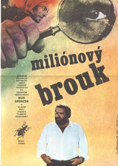 Bud Spencer - MILIÓNOVÝ BROUK. - 1982. Italský film. Režie Steno; hraje Bud Spencer. Autor plakátu: JIŘÍ ŠKOLNÍK.