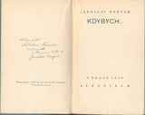 DURYCH; JAROSLAV: KDYBYCH... - 1929. Podpis autora. Úprava FRANTIŠEK MUZIKA.