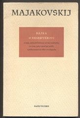 MAJAKOVSKIJ; VLADIMÍR: BAJKA O DESERTÉROVI. - 1950. Ilustarce V. MAJAKOVSKIJ.
