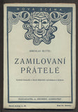 RUTTE; MIROSLAV: ZAMILOVANÍ PŘÁTELÉ. - 1936. Podpis autora. Nové scény. /divadlo/