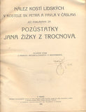 NÁLEZ KOSTÍ LIDSKÝCH V KOSTELE SV. PETRA A PAVLA V ČÁSLAVI JEŽ POKLÁDÁNY ZA POZŮSTATKY JANA ŽIŽKY Z TROCNOVA. - 1911. /archeologie/historie/místopis/