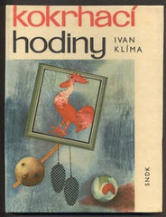 KLÍMA; IVAN: KOKRHACÍ HODINY. - 1965. Ilustroval MIROSLAV KLOMÍNEK. 1. vyd.