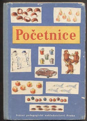 KNÍŽE; G.; PECÁNKOVÁ; V.; REITMAYEROVÁ; M.: POČETNICE PRO PRVNÍ POSTUPNÝ ROČNÍK. - 1955. Učebnice pro školy. Ilustrace VÁCLAV BLÁHA a FRANTIŠEK ŘÍHA.