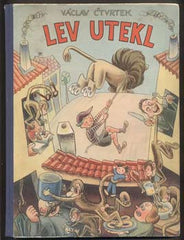 Sekora - ČTVRTEK; VÁCLAV: LEV UTEKL. - 1948. 1. vyd. Ilustrace ONDŘEJ SEKORA.