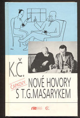 ČAPEK; KAREL: NOVÉ HOVORY S T. G. MASARYKEM. - 1992. Hlas - Edice pamětí; vzpomínek a dokumentů./kc/