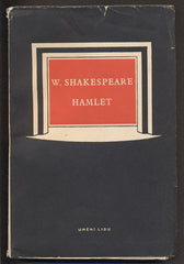 SHAKESPEARE; WILLIAM: HAMLET; KRÁLEVIC DÁNSKÝ. - 1949.