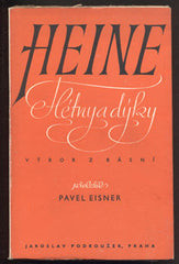 HEINE; H.: FLÉTNY A DÝKY. - 1949. Výbor z básní. Přeložil Pavel Eisner. Obálka BEDŘICH FORMAN. 1. vyd.