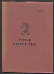 BEZRUČ; PETR: STUDIE Z CAFÉ LUSTIG. - 1940. Ilustrace FR. POKORNÝ.