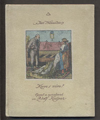 Kašpar - NERUDA; JAN: KAM S NÍM ? - 1923. Opsal a vymaloval ADOLF KAŠPAR.