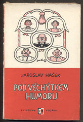 HAŠEK; JAROSLAV: POD VĚCHÝTKEM HUMORU. - 1949. Ilustrace JOSEF LADA.