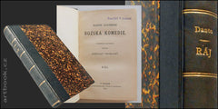 DANTE; ALIGHIERI: BOŽSKÁ KOMEDIE. RÁJ. - 1882. Přeložil Jaroslav Vrchlický. 1. české vydání.  La Divina Commedia. Paradiso.