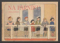 Omalovánky - LANDROVÁ; D. NA PARNÍKU. - 1955. Kreslila D. LANDROVÁ.