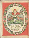 SCHWEIGSTILL: POHÁDKY Z KAŠPÁRKOVY ZAHRÁDKY. - 1929. Ilustrace RUDOLF MATES.