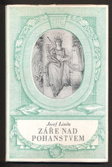 LINDA; JOSEF: ZÁŘE NAD POHANSTVEM. - 1949. Národní klenotnice. (Václav Boleslav).