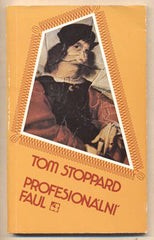 STOPPARD; TOM: PROFESIONÁLNÍ FAUL. - 1979. Sixty-Eight Publishers. Obálka BARBORA MUNZAROVÁ. /exil/