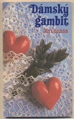 GRUŠA; JIŘÍ: DÁMSKÝ GAMBIT. - 1979. Sixty-Eight Publishers. Obálka BARBORA MUNZAROVÁ. /exil/