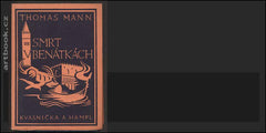 MANN; THOMAS: SMRT V BENÁTKÁCH. - 1927. Tod in Venedig. Obálka PTRA POSPÍŠILOVÁ. Nová bibliotéka. Rezervace