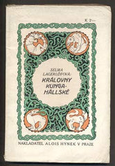 LAGERLÖFOVÁ; SELMA: KRÁLOVNY KUNGAHÄLLSKÉ. - 1917.