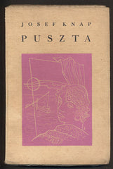 KNAP; JOSEF: PUSZTA. - 1937. Obálka FRANTIŠEK PODEŠVA. román z prostředí Podkarpatské Rusi .